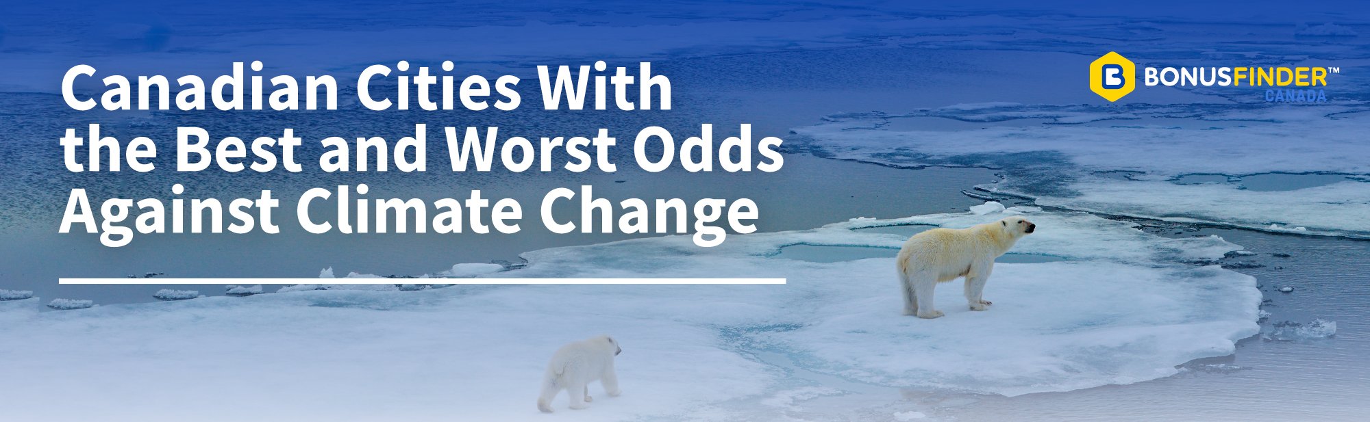 Canadian Cities with the Best and the Worst Odds Against Climate Change