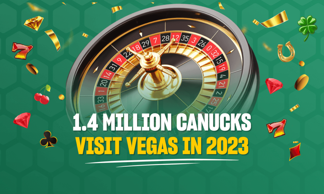 Canadians Finish at Top of List Among Visitors to Las Vegas From Outside U.S.