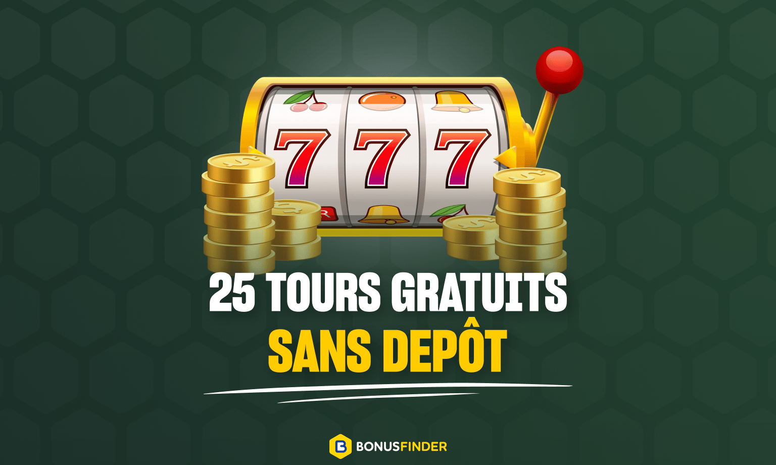 Bonus 25 tours gratuits sans dépôt au Canada