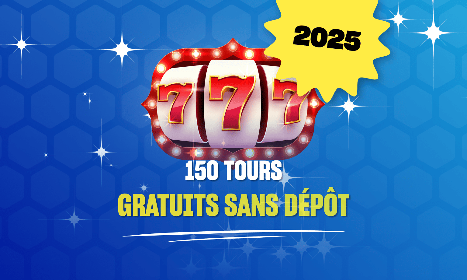 150 free spins sans dépôt