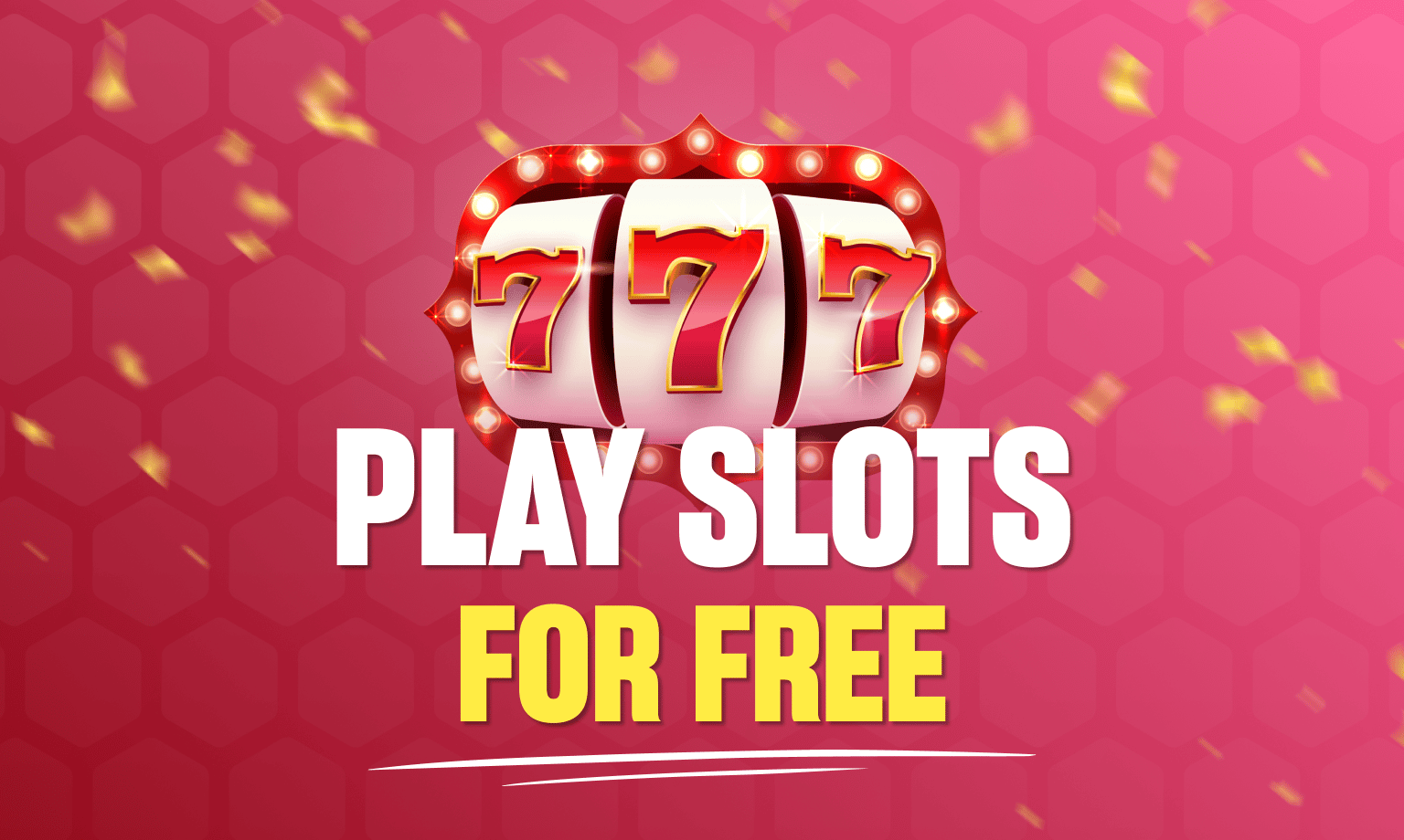 Play slots for free