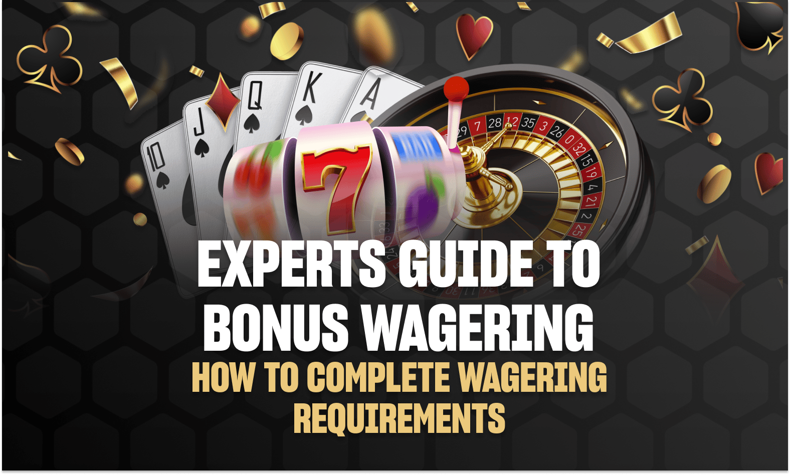 Wagering Requirements Guide