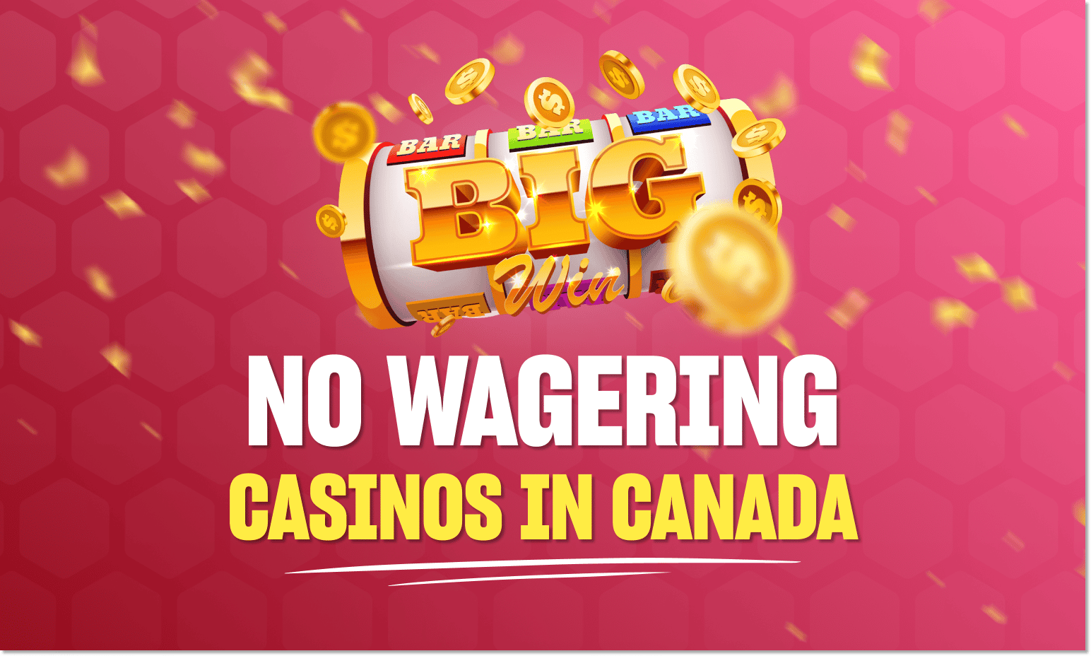 no wagering casino canada