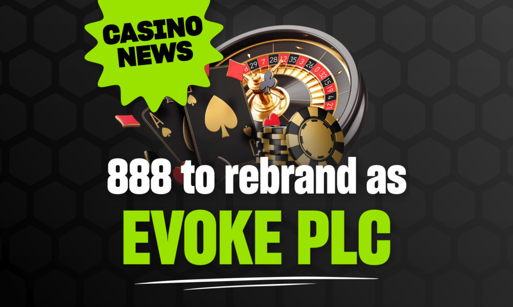 888 Holdings to Rebrand as Evoke PLC Later in 2024