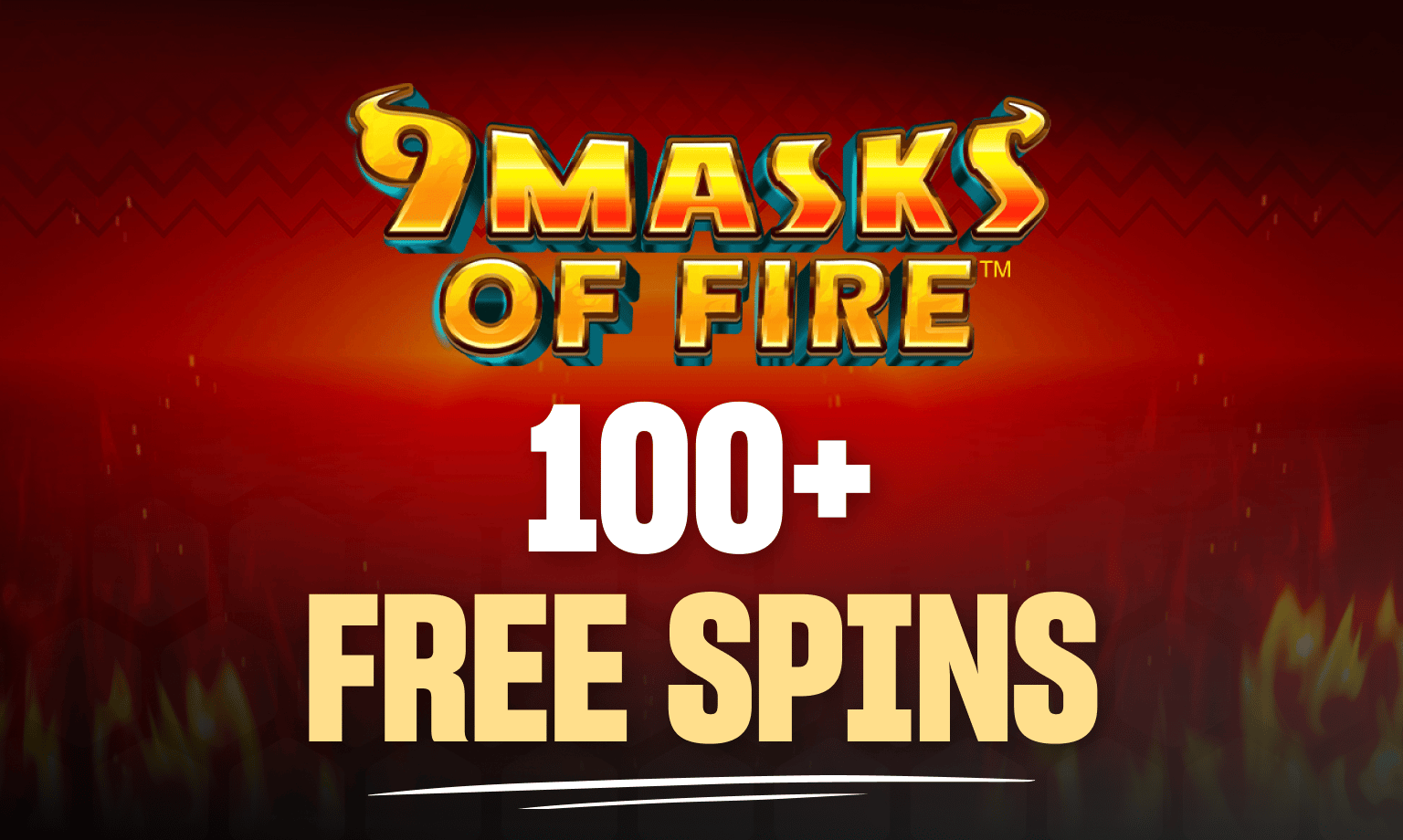 9 masks of fire free spins