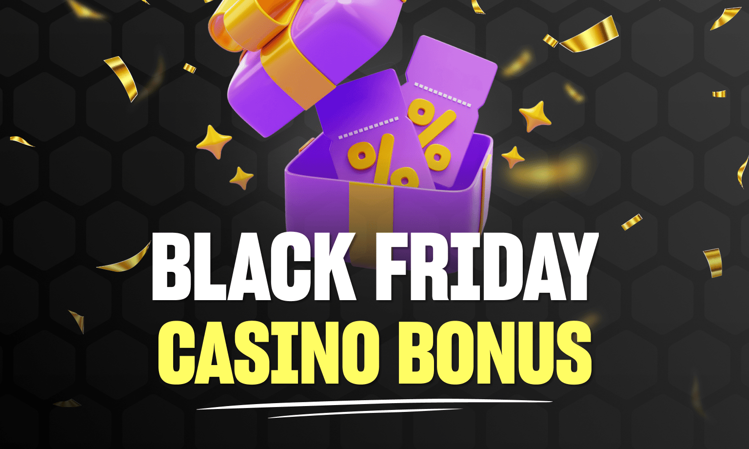 Black friday casino bonus