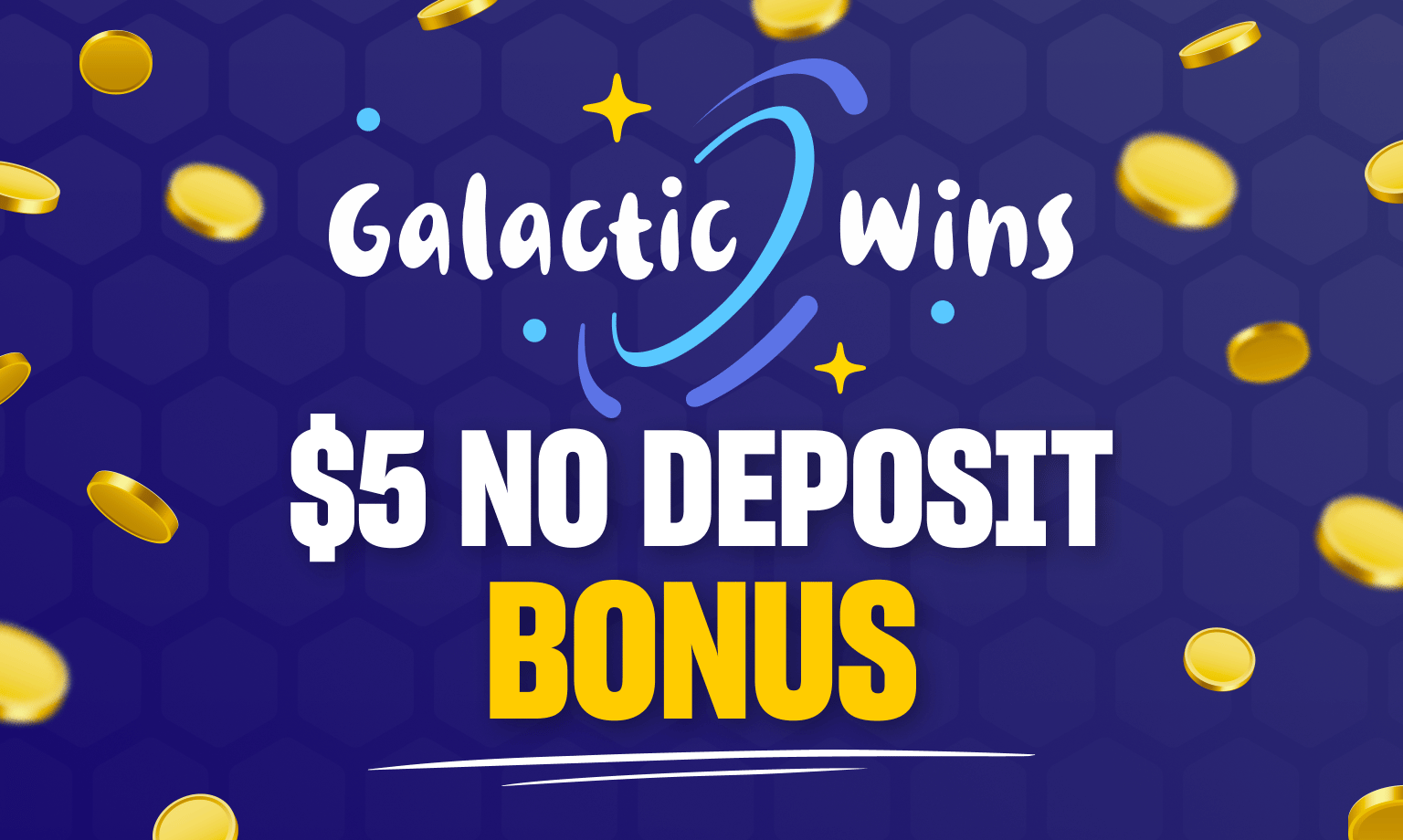 Galactic Wins $5 no deposit bonus