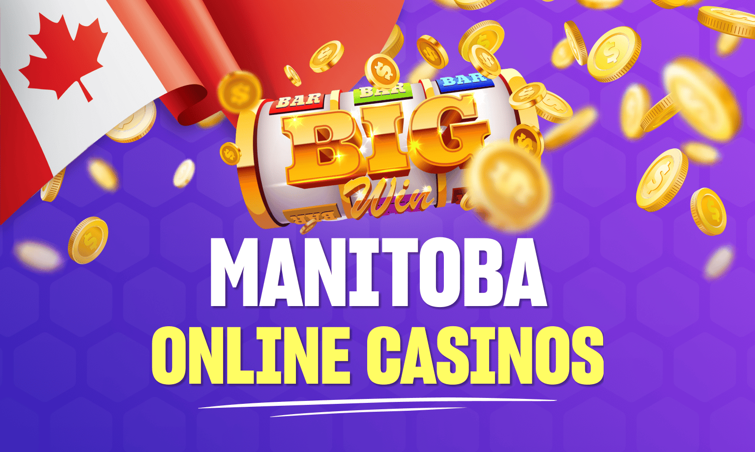 Manitoba Online Casinos are available to all players.