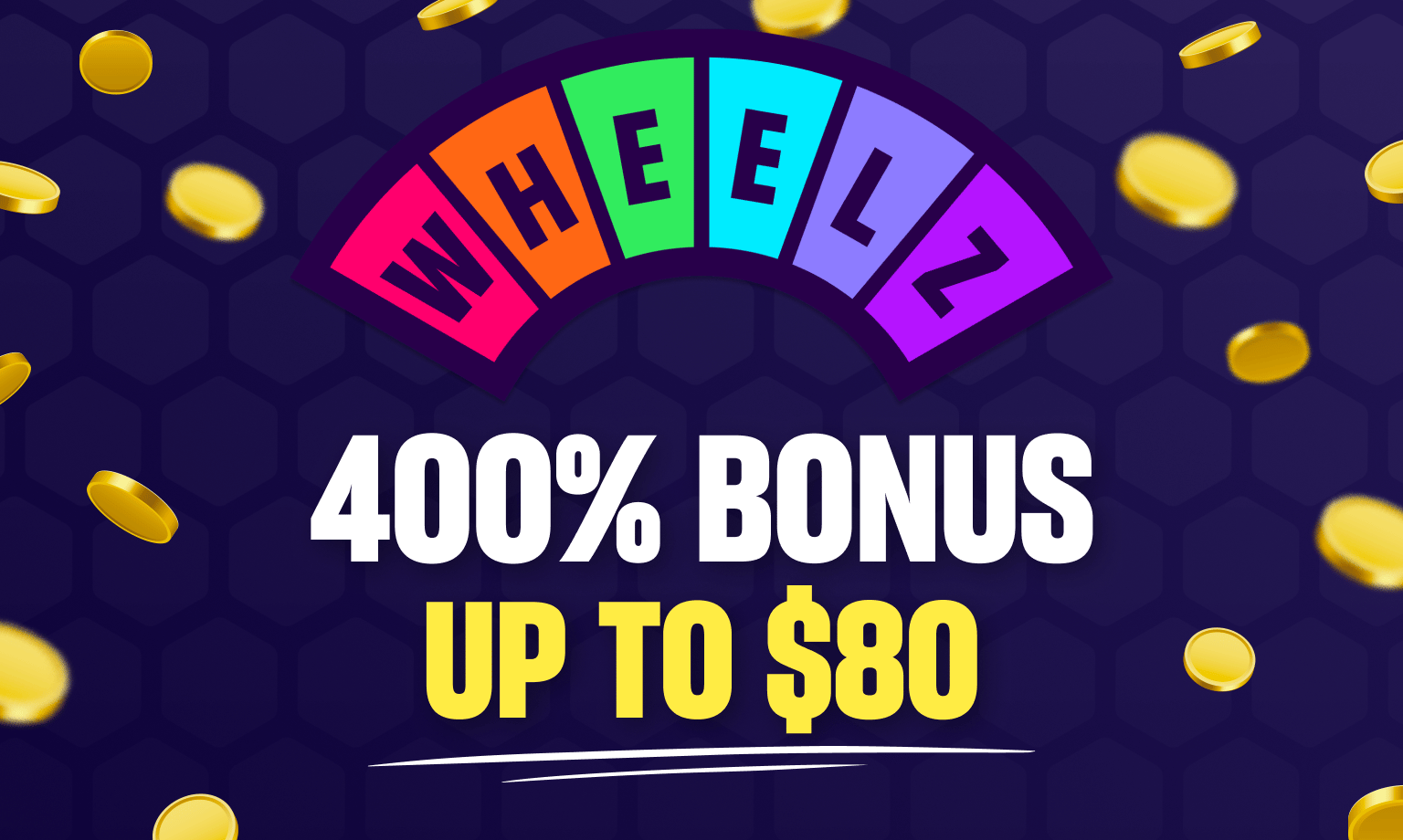 Wheelz bonus