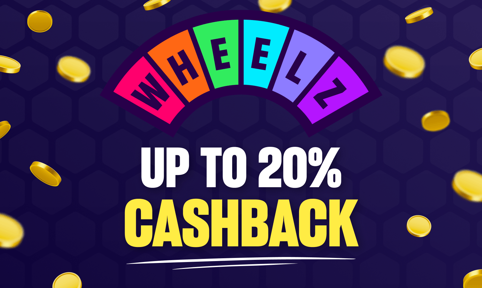 Wheelz cashback bonus casino