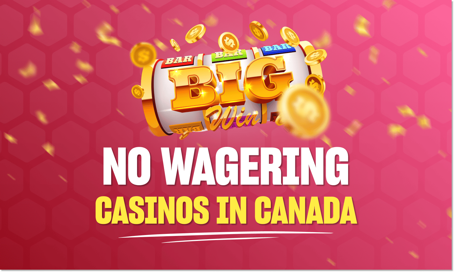 no wagering casino canada