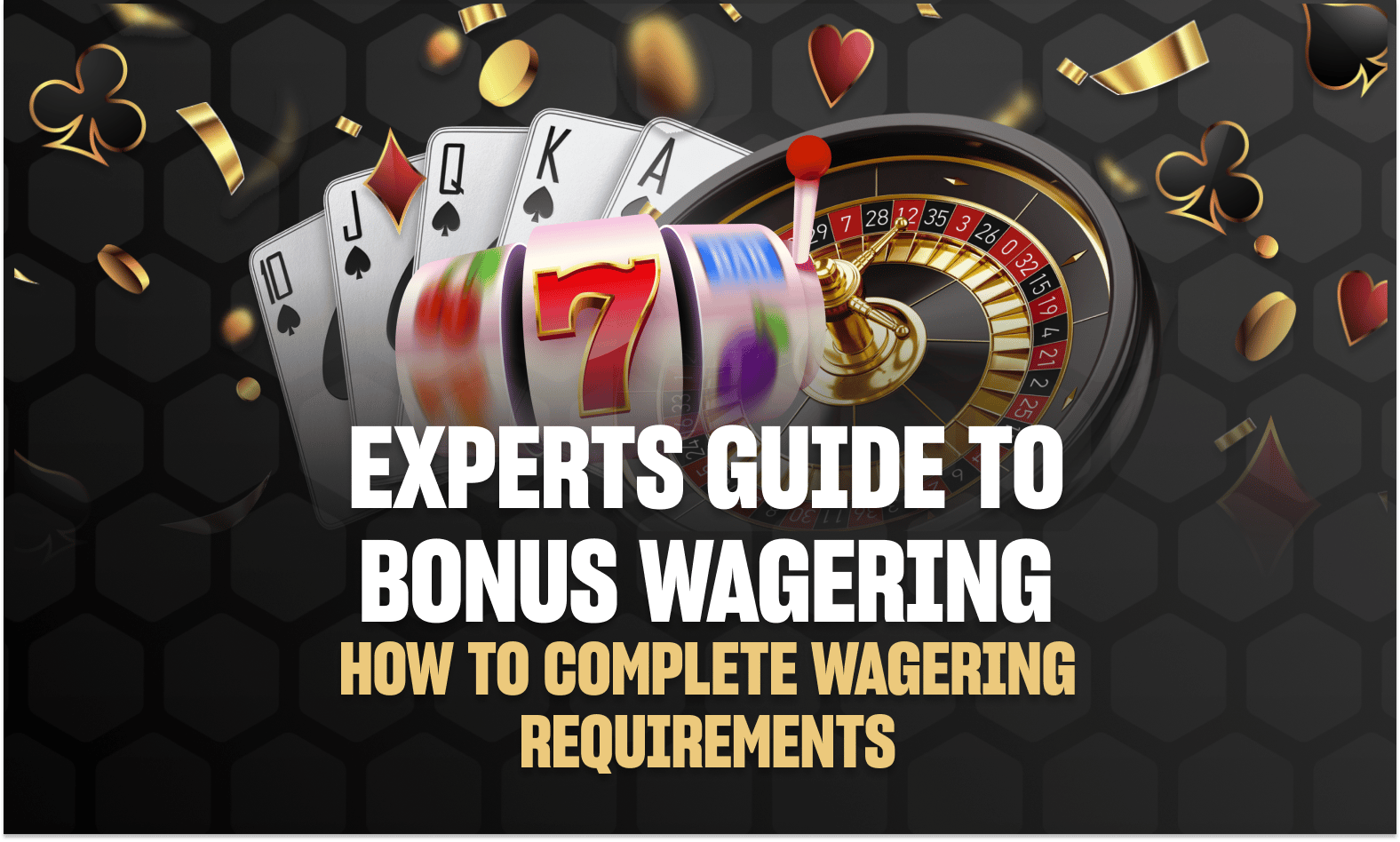 Wagering Requirements Guide