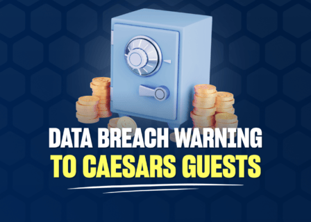 Caesars Customers Receive Letters Warning of Data Compromise