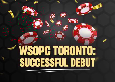 Great Canadian Resort Toronto Hails Success of Property’s First WSOP Circuit Series