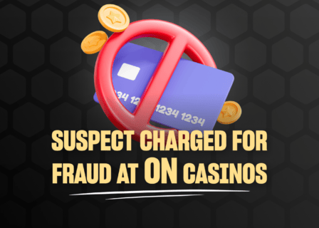 Man Arrested in Multi-Million Dollar Fraud Scheme at Ontario Casinos