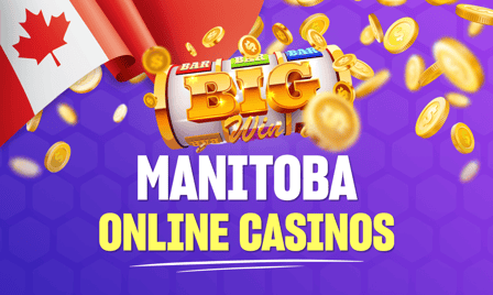 Manitoba Online Casinos are available to all players.