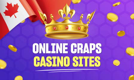 Online Craps casino sites in Canada.