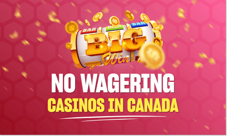 no wagering casino canada