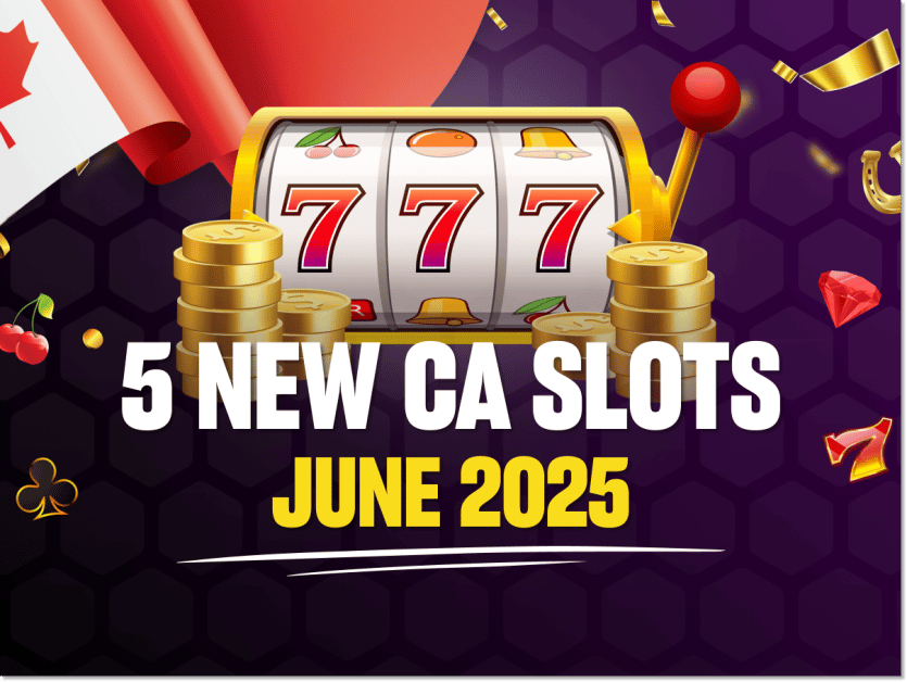 5 new slots in Canada June 2025