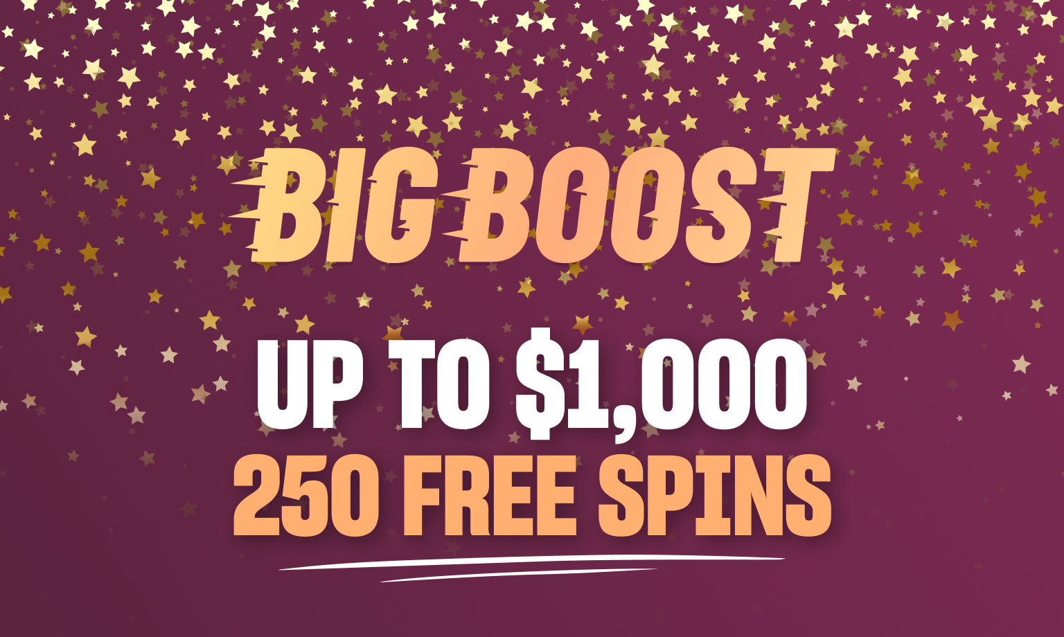Big Boost welcome bonus