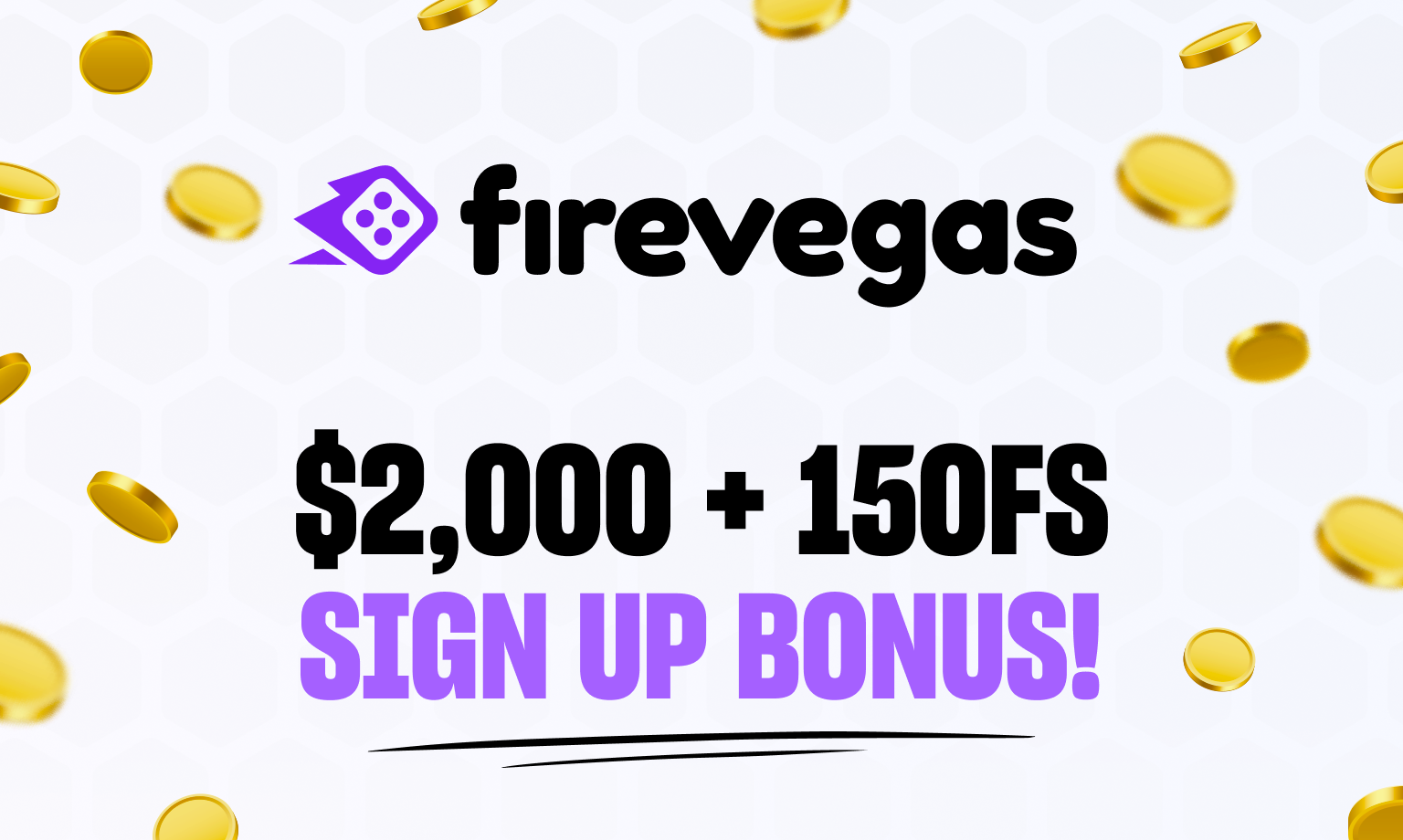 FireVegas welcome bonus