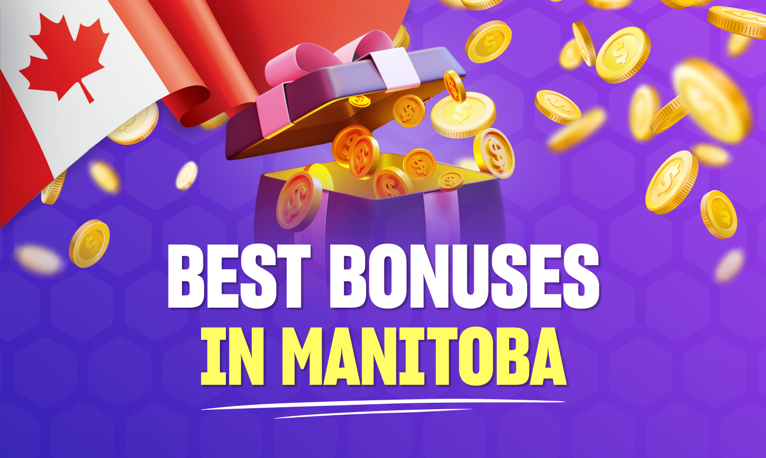 The best Manitoba casino bonuses for new players.